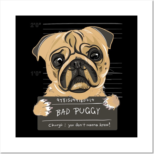 Bad Puggy dogs pug dog holder pug Wall Art by OfCA Design